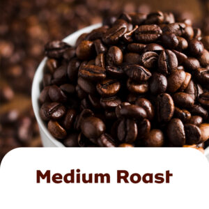 Medium Coffee Roast